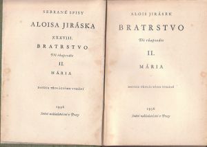 Alois Jirásek Sebrané spisy  XXXVIII. Bratrstvo. 