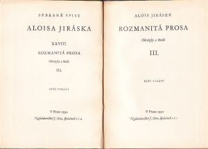 Alois Jirásek Sebrané spisy XXVIII. Rozmanitá prosa. Vydáno 1930. 