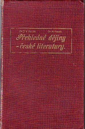 Přehledné dějiny české literatury. Jan V. Novák. Vydáno 1922.