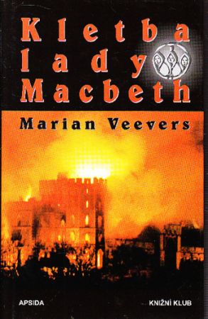 Kletba lady Macbeth od: Marian Veevers