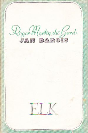 Jean Barois od Roger Martin Du Gard