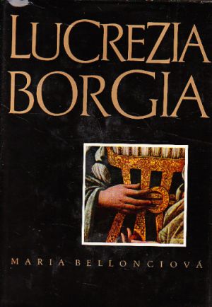 Lucrezia Borgia od Maria Bellonci