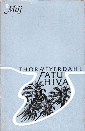 Fatu-Hiva od Thor Heyerdahl