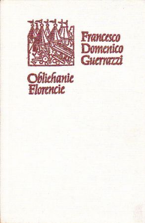 Obliehanie Florencie od Francesco Domenico Guerrazzi