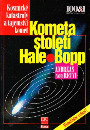 Kometa století Hale-Bopp od Andreas von Rétyi