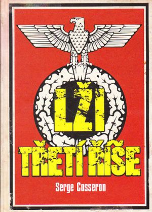 Lži Třetí říše od Serge Cosseron