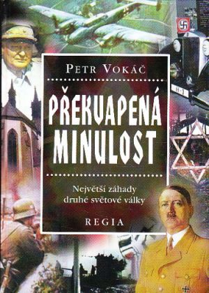 Překvapená minulost od Petr Vokáč