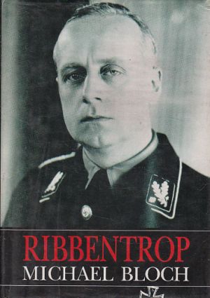 Ribbentrop od Michael Bloch