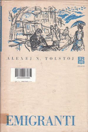 Emigranti od Alexej Nikolajevič Tolstoj