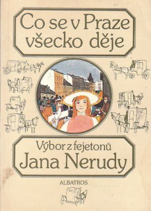 Co se v Praze všecko děje od Jan Neruda