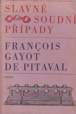 Slavné soudní případy od François Gayot de Pitaval