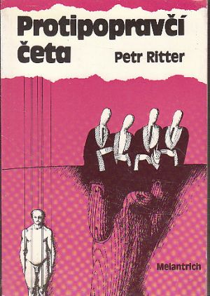 Protipopravčí četa od Petr Ritter