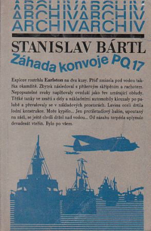 Záhada konvoje PQ 17 od Stanislav Bártl