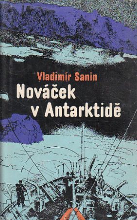 Nováček v Antarktidě od Vladimír Sanin