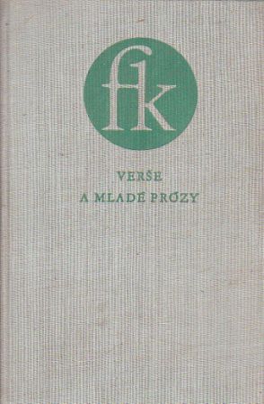 Verše a mladé prózy od František Kubka