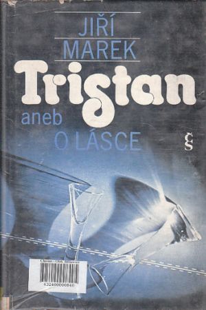 Tristan aneb O lásce od Josef Jiří Puchwein