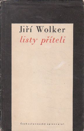 Listy příteli od Jiří Wolker