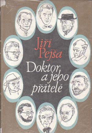 Doktor a jeho přátelé od Jiří Pejša