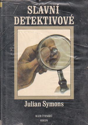 Slavní detektivové od Julian Symons