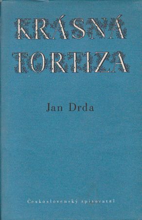 Krásná Tortiza od Jan Drda