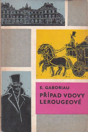 Případ vdovy Lerougeové od Émile Gaboriau