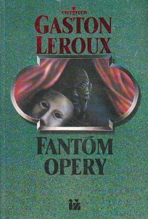Fantom opery od Gaston Leroux