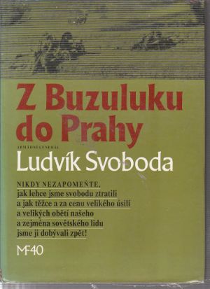 Z Buzuluku do Prahy od Ludvík Svoboda