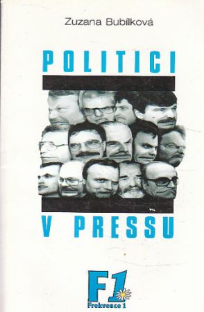 Politici v pressu od Zuzana Bubílková