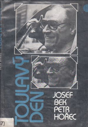 Toulavý den od Josef Bek, Petr Hořec