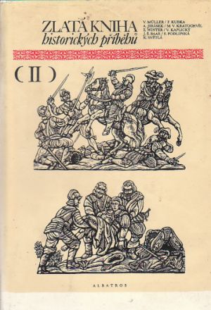 Zlatá kniha historických příběhů II. od  Jan Petr Velkoborský