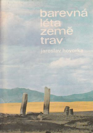 Barevná léta země trav od Jaroslav Hovorka