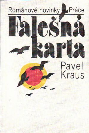 Falešná karta od Pavel Kraus