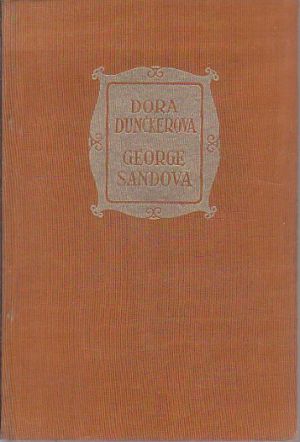 George Sandová : kniha vášně od Dora Duncker