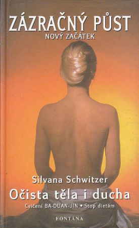 Zázračný půst - Nový začátek od Silvana Schwitzer