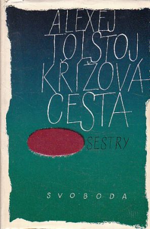 Křížová cesta: Sestry - 1. díl od Alexej Nikolajevič Tolstoj