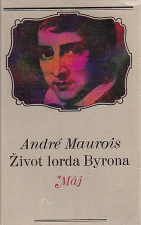 Život lorda Byrona od André Maurois