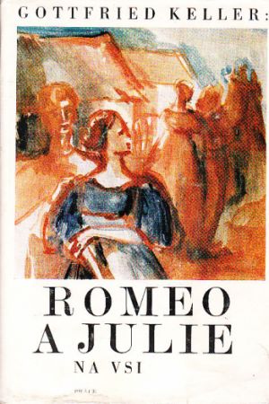 Romeo a Julie na vsi od Gottfried Keller