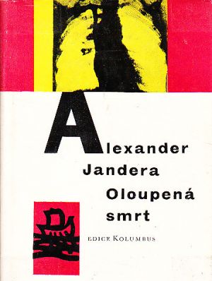Oloupená smrt od Alexander Jandera