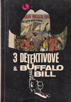 Tři detektivové a Buffalo Bill od  antologie