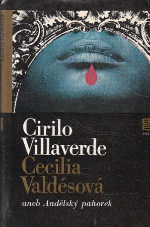 Cecilia Valdésová aneb Andělský pahorek od Cirilo Villaverde