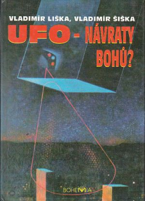 Ufo-návraty bohů? od Vladimír Liška