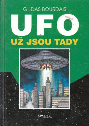 UFO - už jsou tady... od Gildas Bourdais