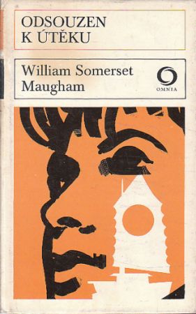 Odsouzen k útěku od William Somerset Maugham