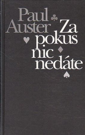 Za pokus nic nedáte od Paul Auster