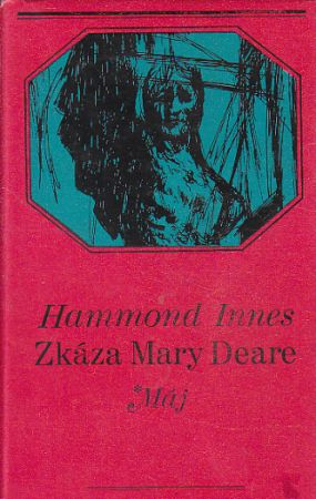 Zkáza Mary Deare od Hammond Innes