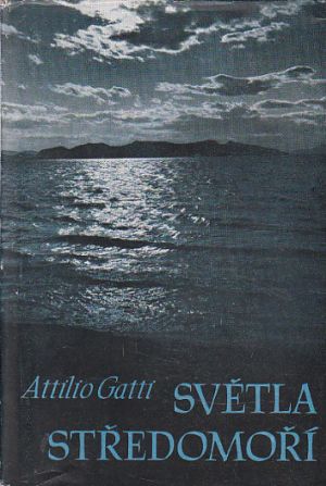 Světla Středomoří od Attilio Gatti