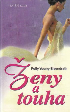 Ženy a touha od Polly Young Eisendrath