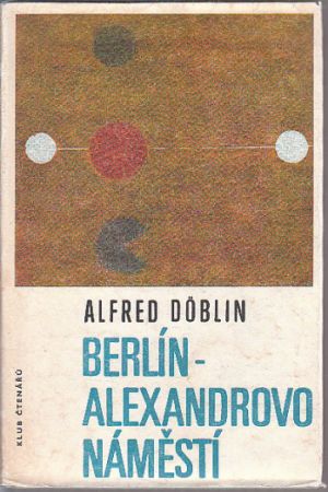 Berlín - Alexandrovo náměstí od Alfred Döblin