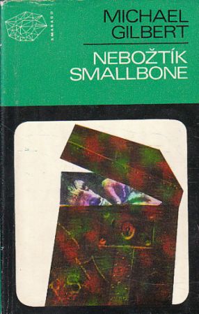 Nebožtík Smallbone od Michael Gilbert