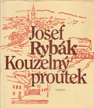 Kouzelný proutek od Josef Rybák
